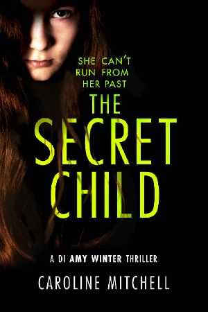 [DI Amy Winter 02] • The Secret Child